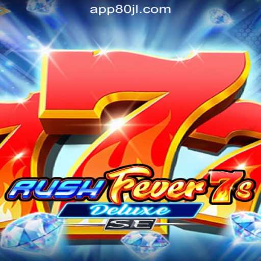 Exploring RushFever7sDeluxeSE at 80JL COM Online Casino Philippines
