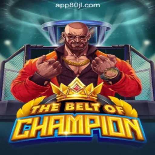 Exploring TheBeltOfChampion and Its Impact on 80JL.COM Online Casino Philippines