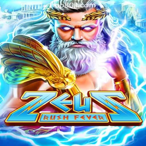 ZeusRushFever: A Thrilling Adventure at 80JL.COM Online Casino